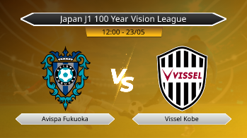 Japan J1 100 Year Vision League Avispa Fukuoka VS Vissel Kobe