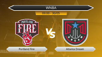 WNBA Portland Fire VS Atlanta Dream