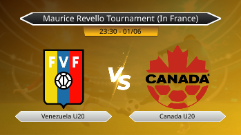 Maurice Revello Tournament (In France) - Venezuela U20 vs Canada U20