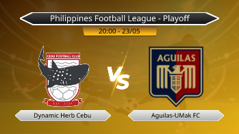 Philippines Football League - Playoff Dynamic Herb Cebu VS Aguilas-UMak FC